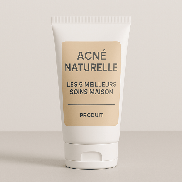 Acné naturelle : les 5 meilleurs soins maison – Guide 2026