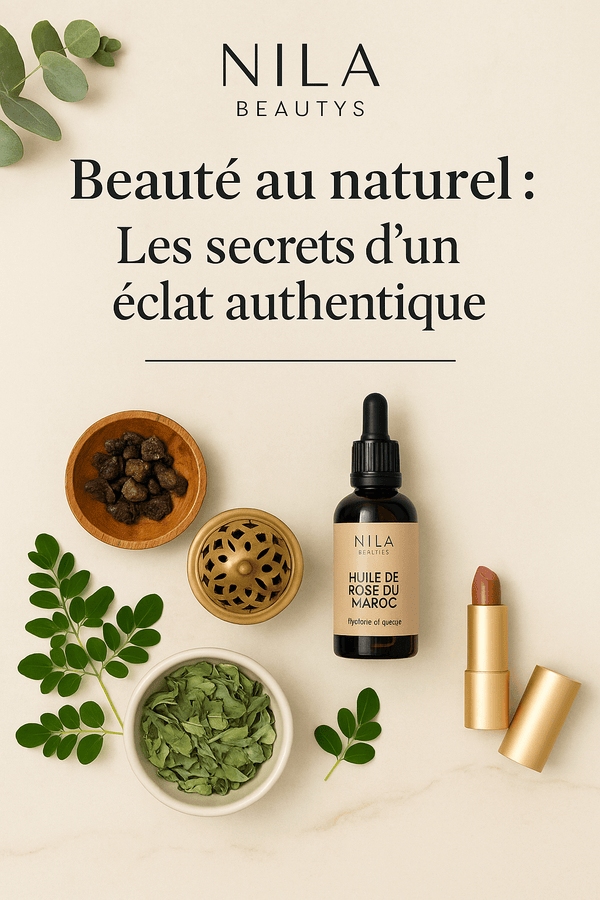 Beauté au naturel : Les secrets d’un éclat authentique – Guide 2026