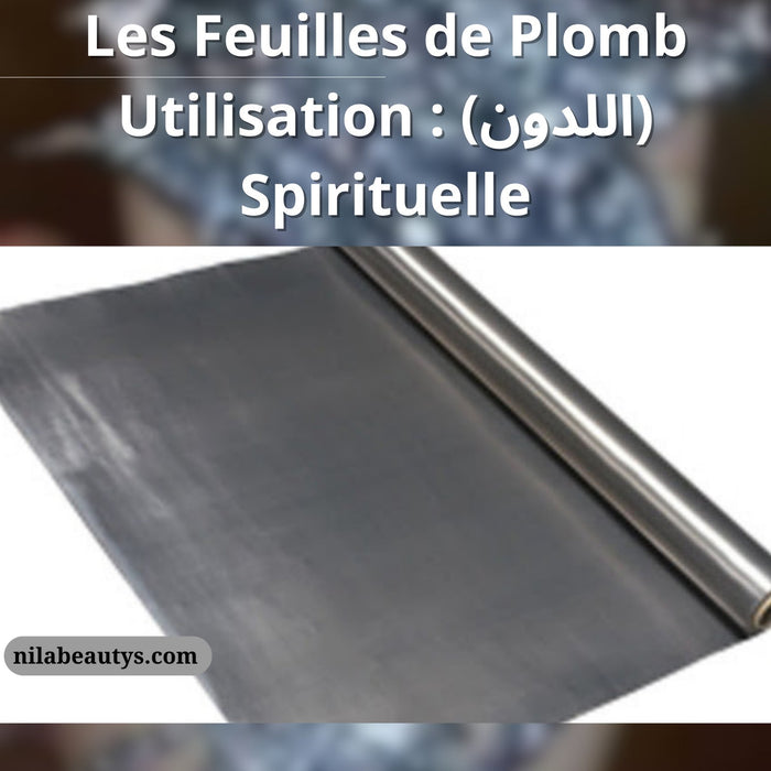 Les Feuilles de Plomb (اللدون) : Utilisation Spirituelle - nilabeautys.com