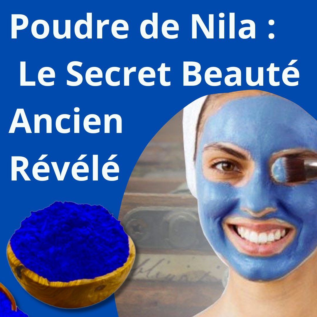 Poudre de Nila : Le Secret Beauté Ancien Révélé – Guide 2026
